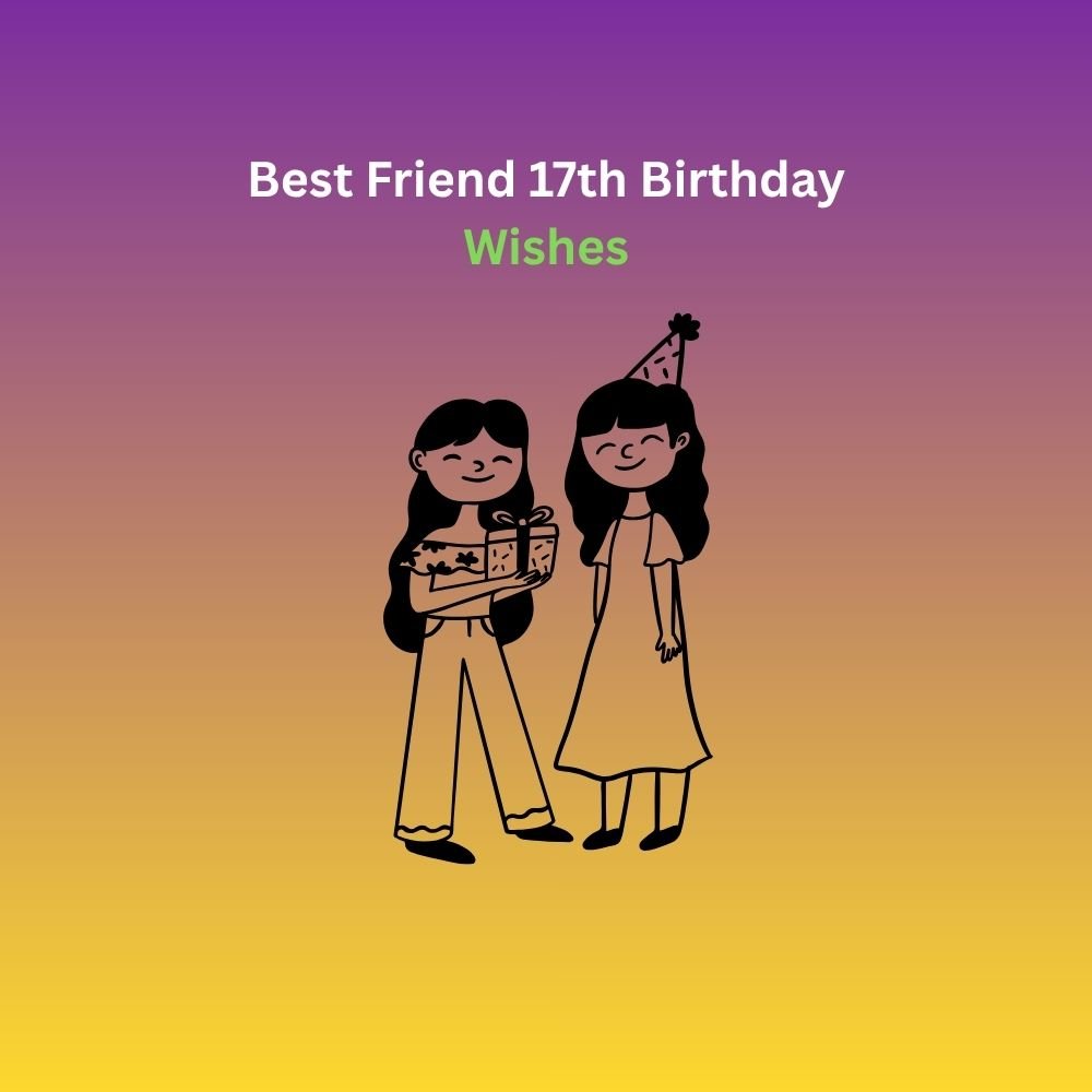17th birthday wishes