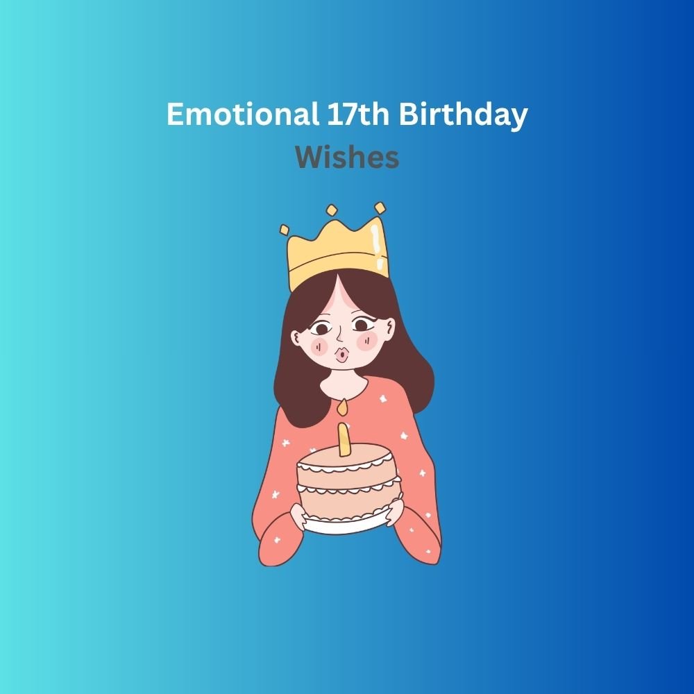 17th birthday wishes