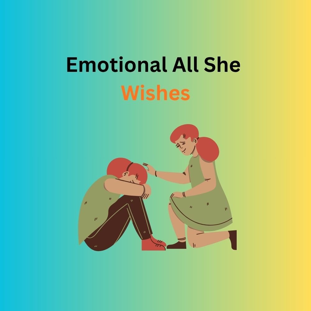 all she wishes