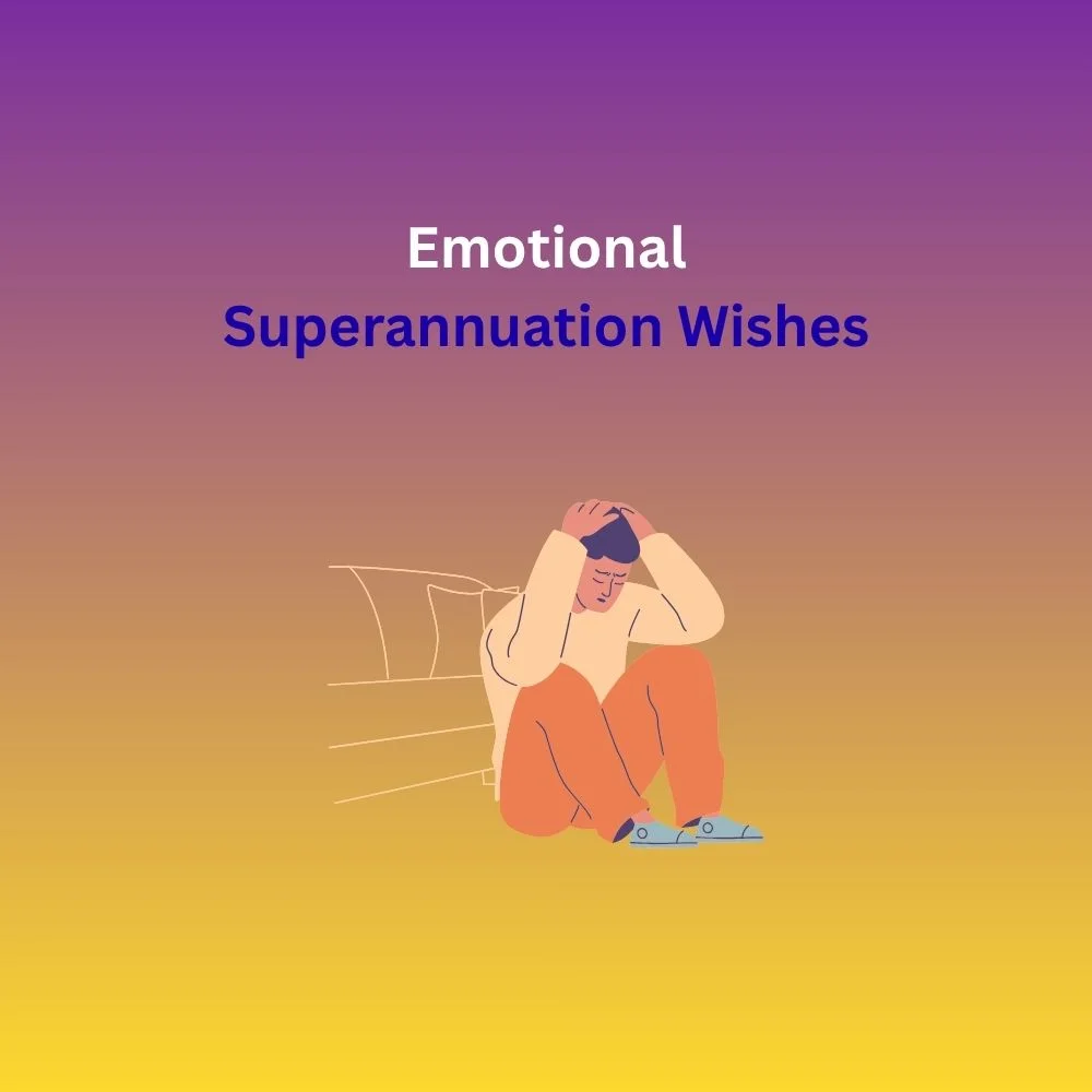 superannuation wishes