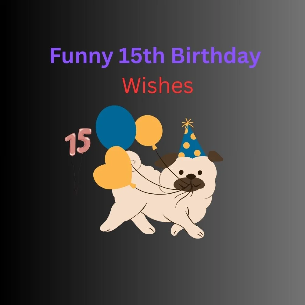 15th birthday wishes