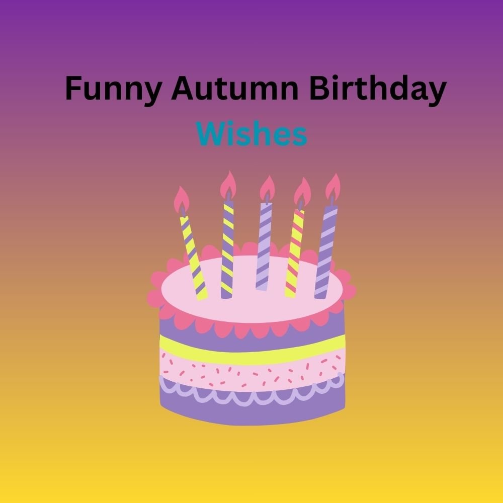 autumn birthday wishes