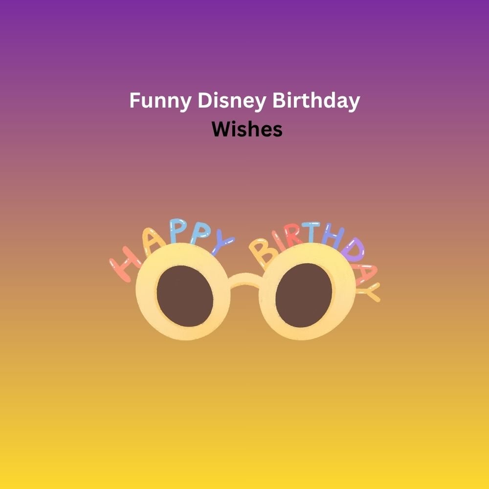 disney birthday wishes
