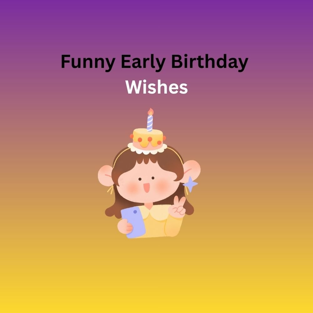 early birthday wishes