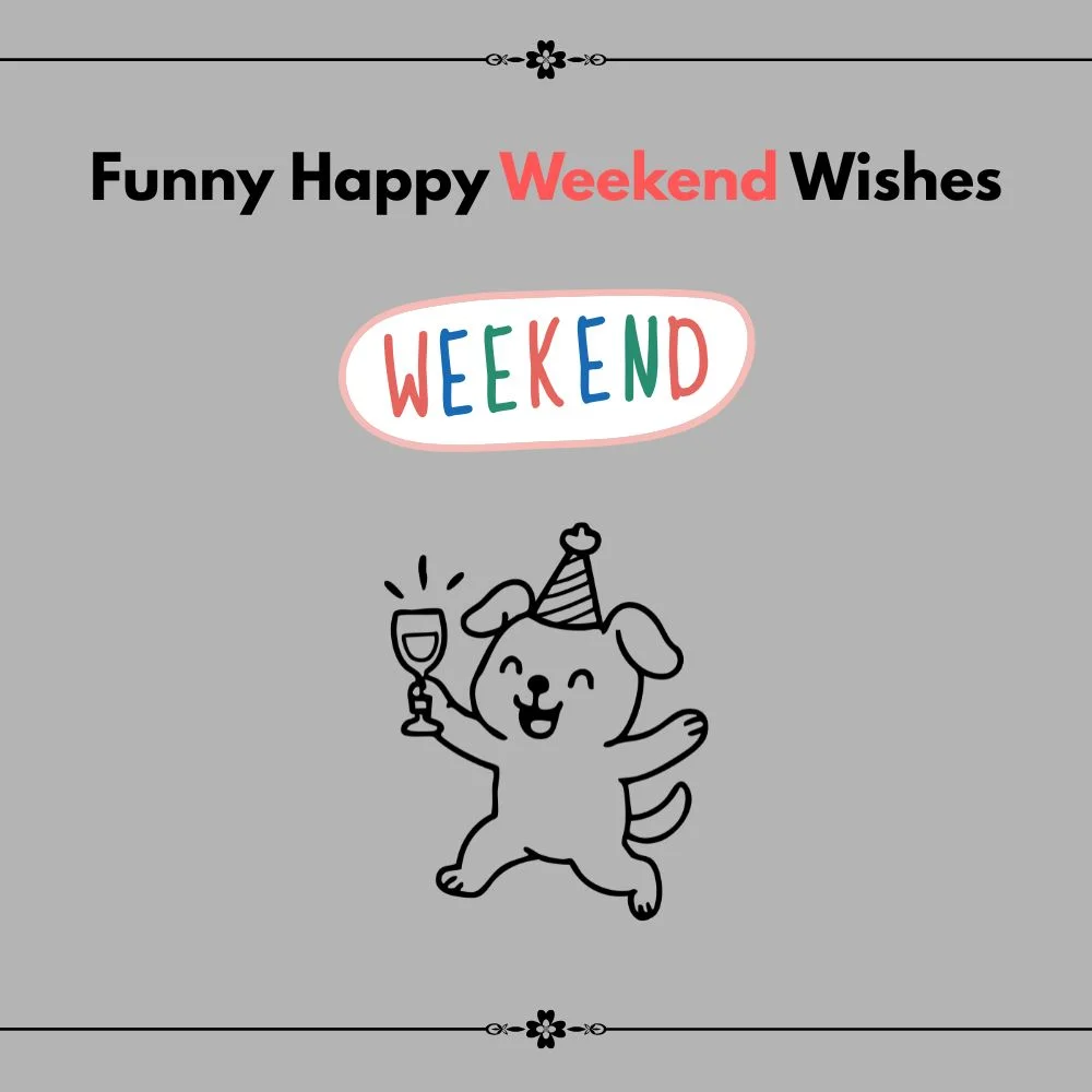 happy weekend wishes