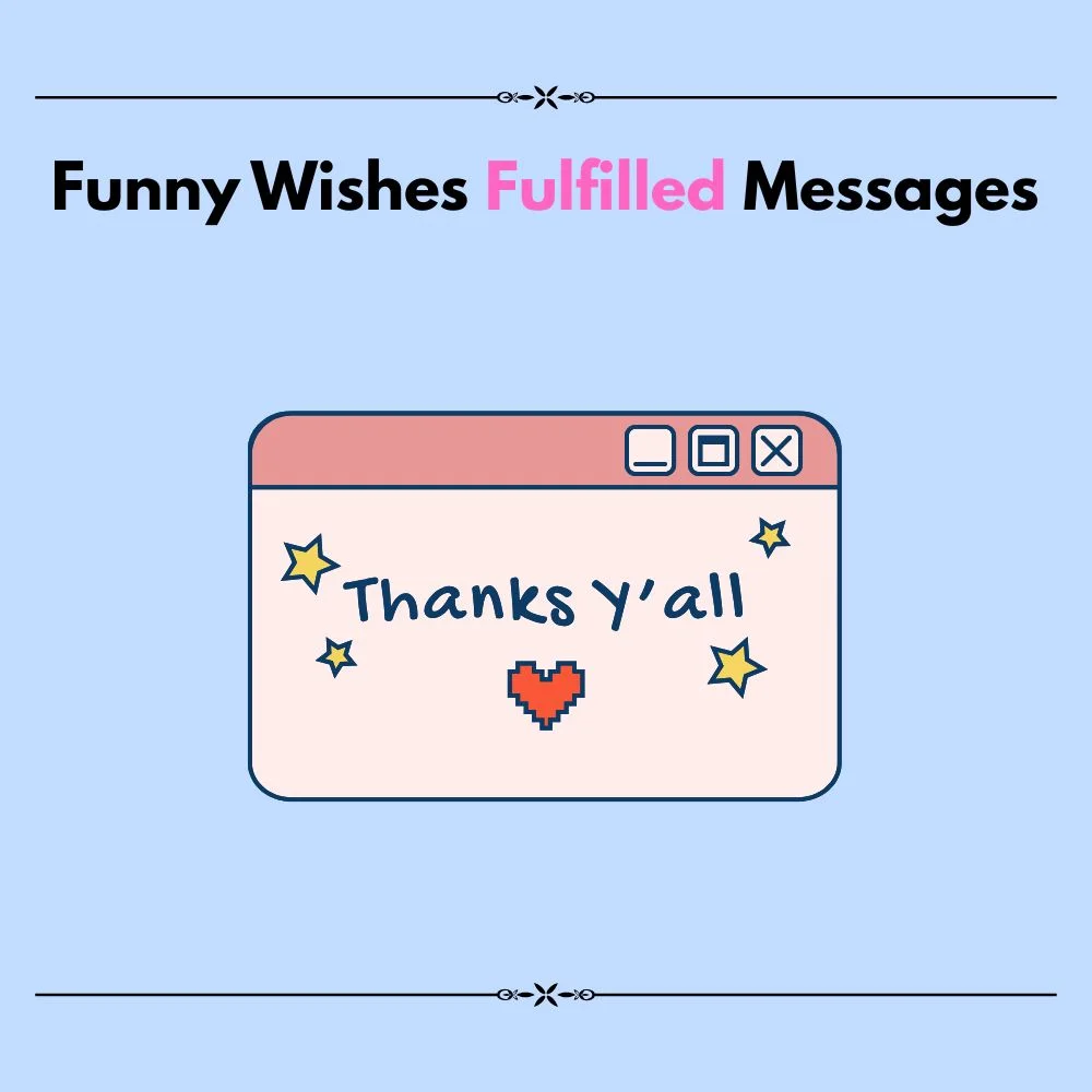 wishes fulfilled