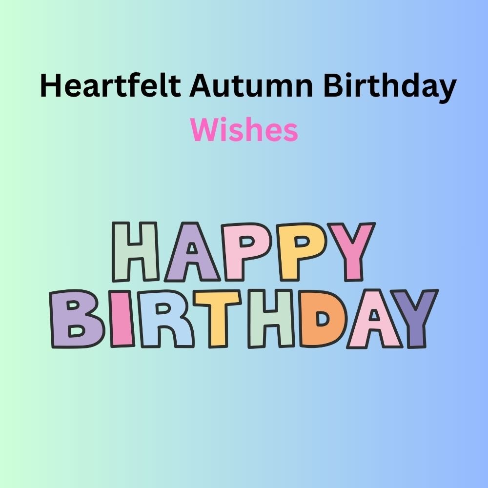 autumn birthday wishes