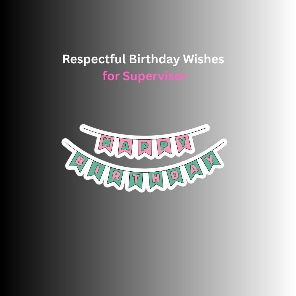 supervisor birthday wishes