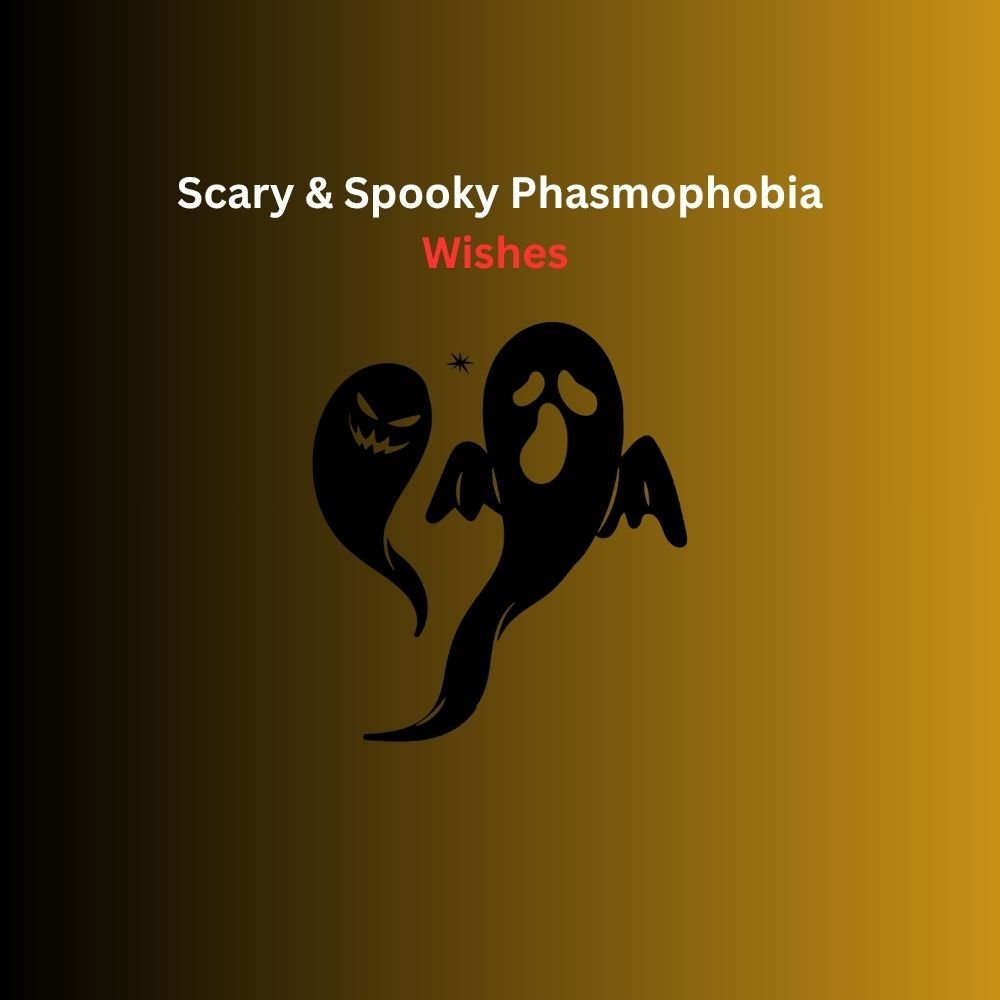 phasmophobia wishes