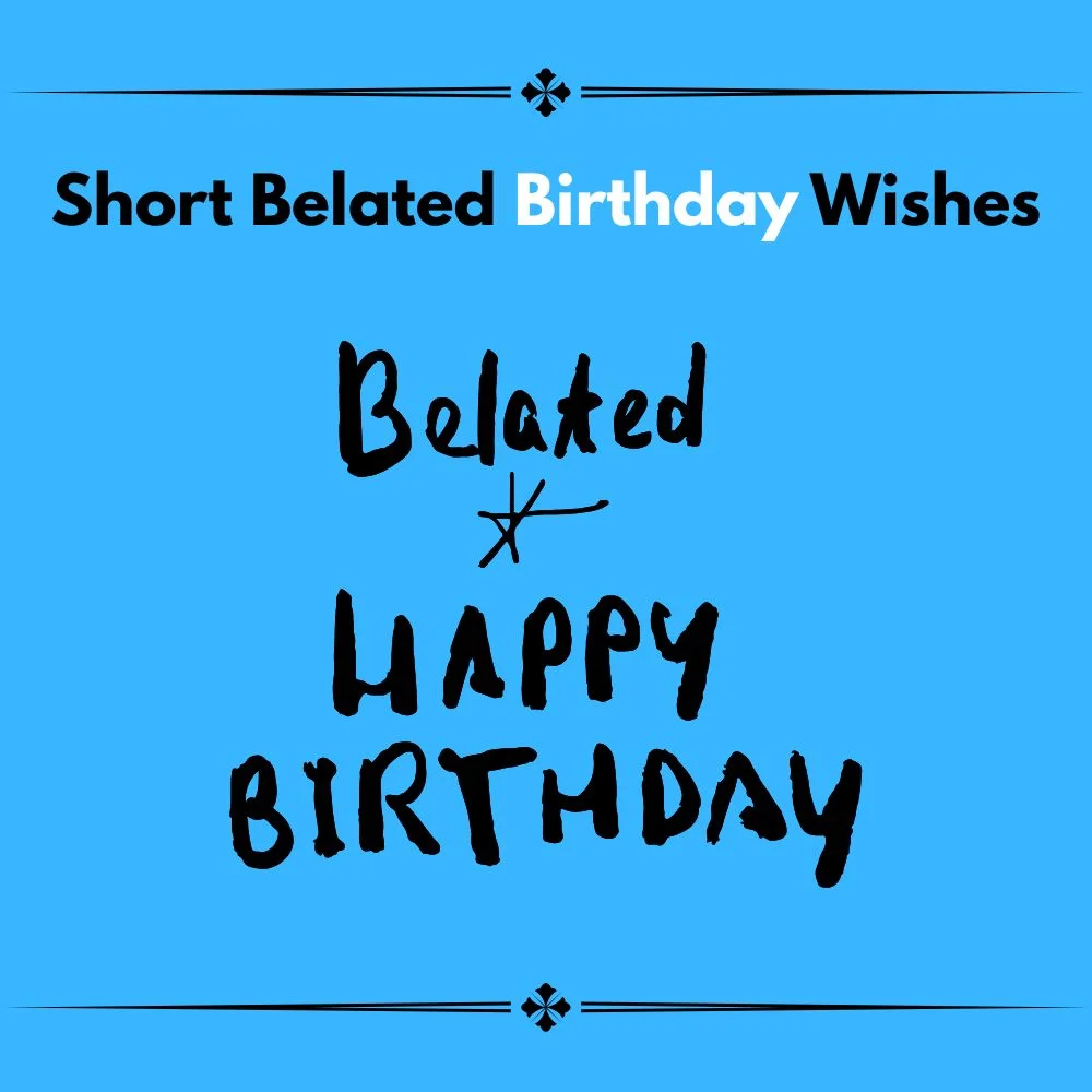 birthday wishes belated