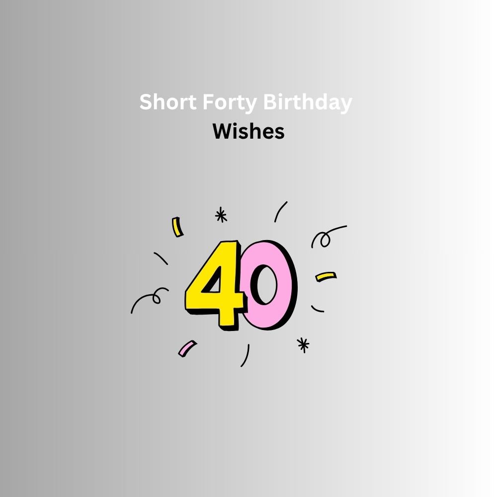 forty birthday wishes