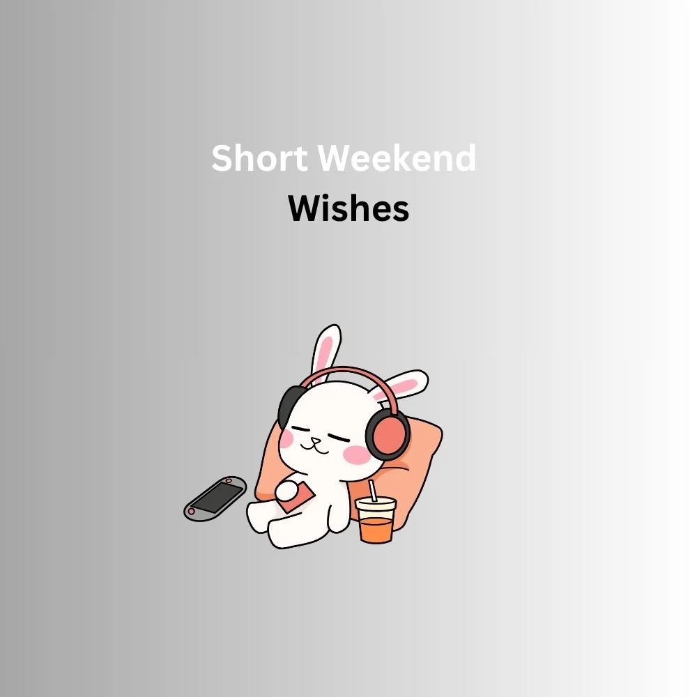 weekend wishes