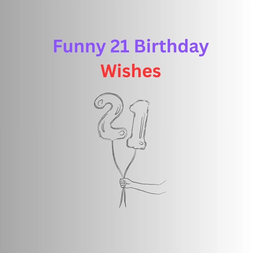 21 birthday wishes