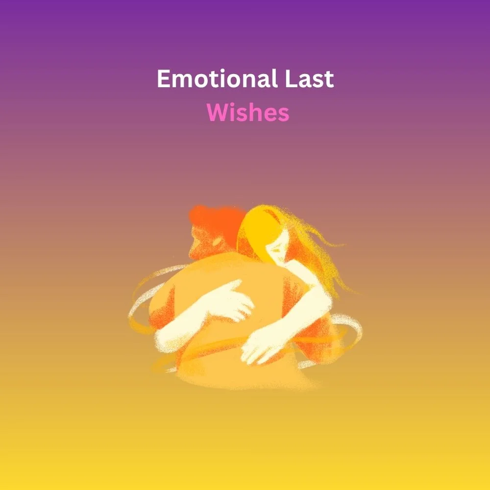 last wishes