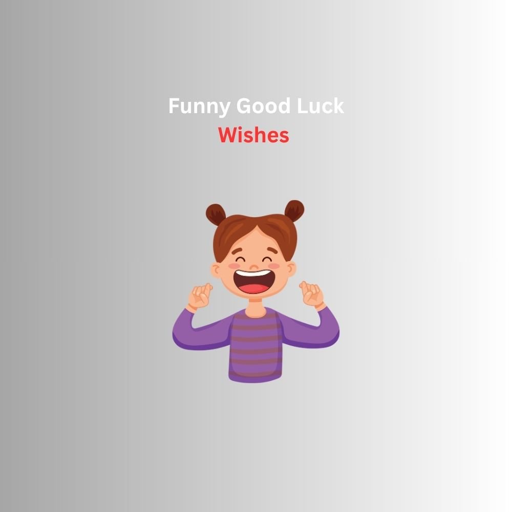 good luck wishes