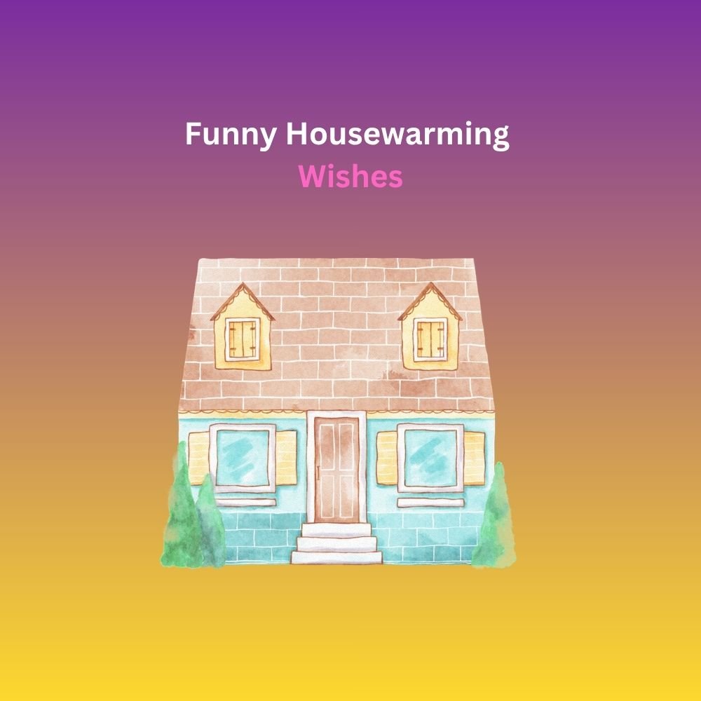 housewarming wishes