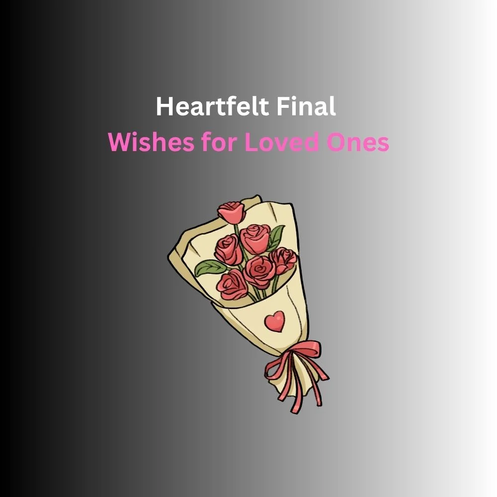 final wishes