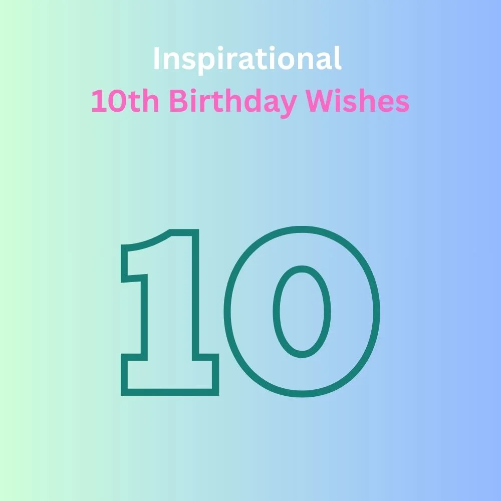 10th birthday wishes