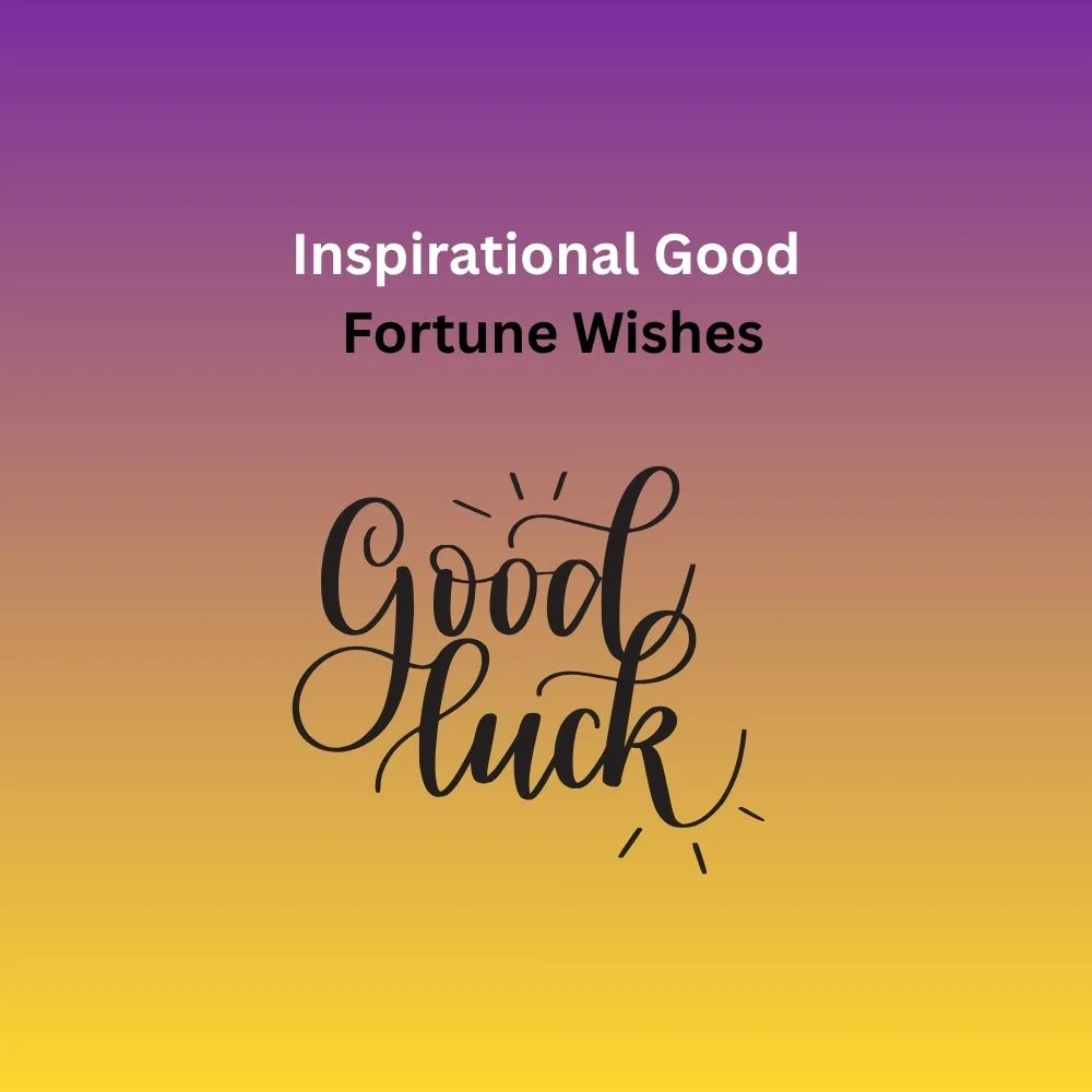 good fortune wishes