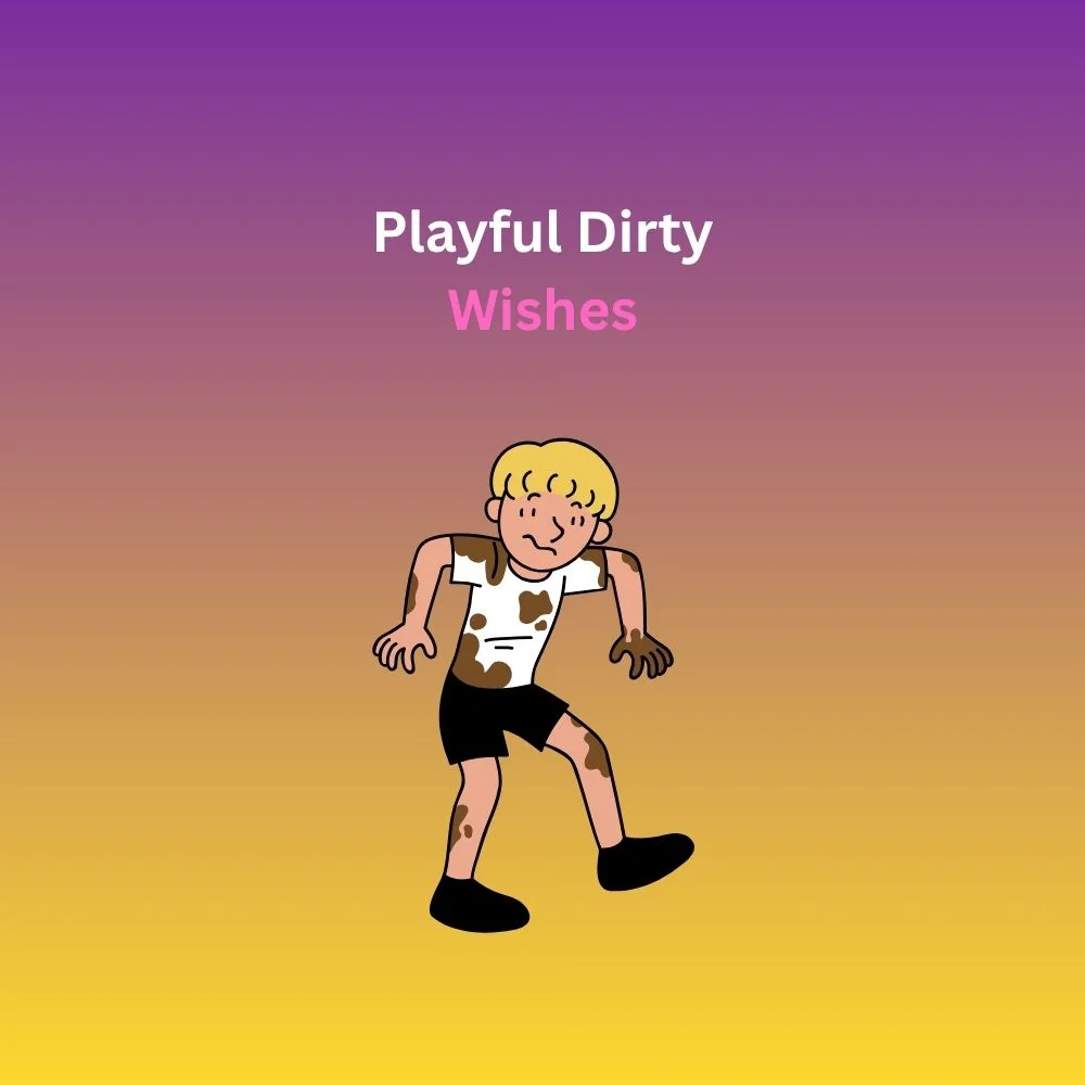 dirty wishes