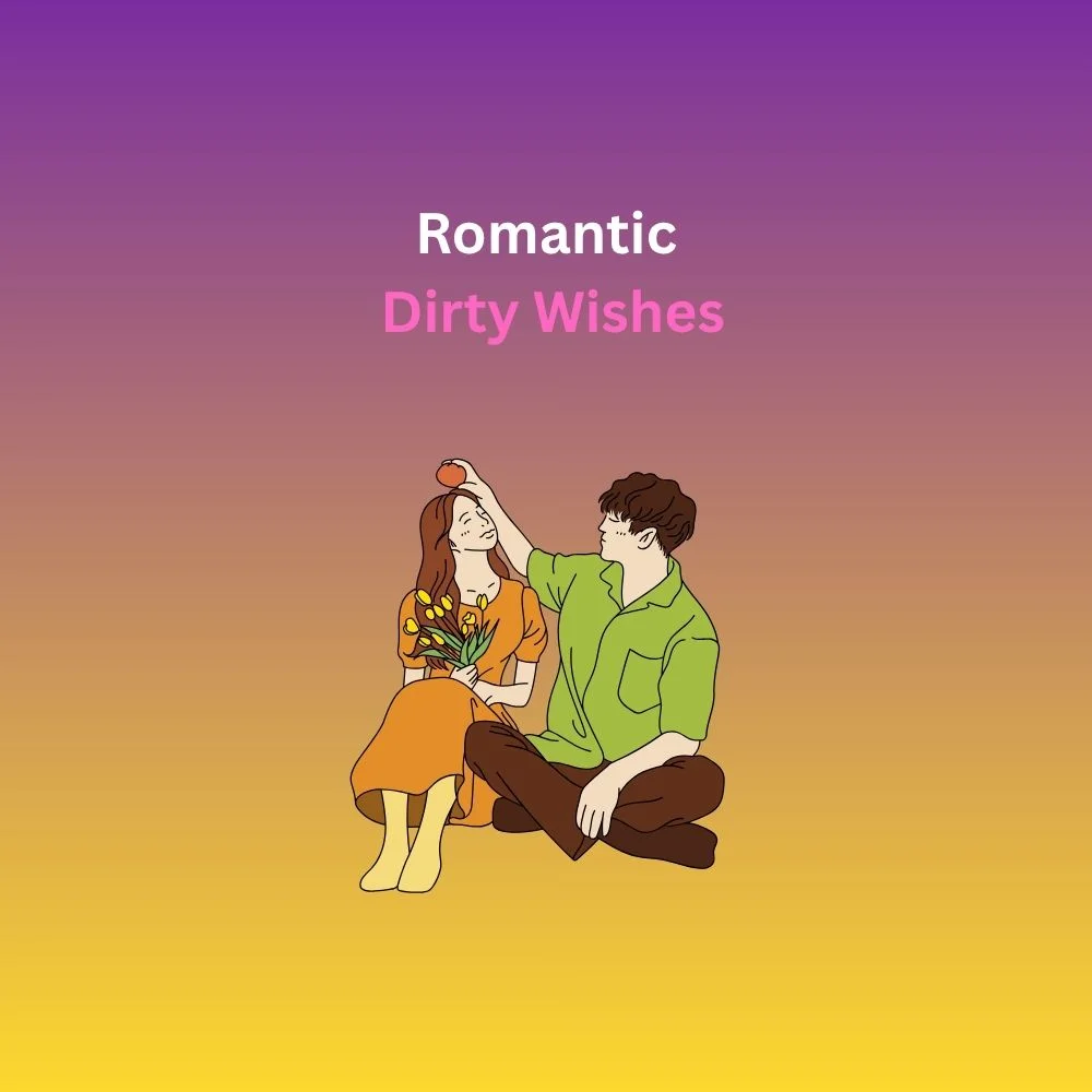 dirty wishes