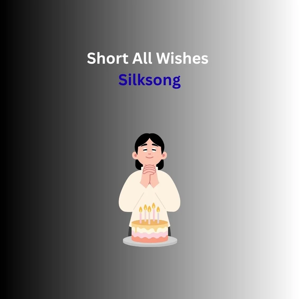 all wishes silksong