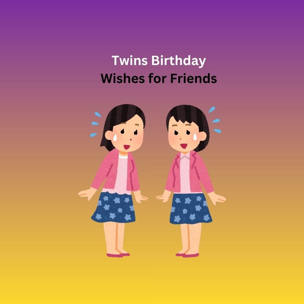 twins birthday wishes